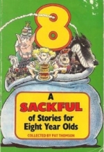 Sackful of Stories for Eight Year Olds